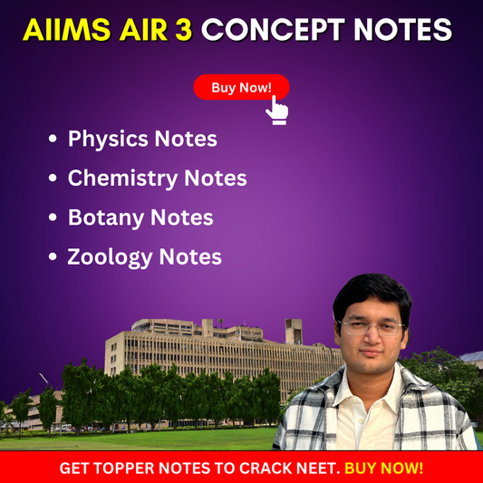 NEET AIR 3 Concept Notes